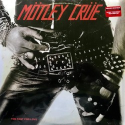 Пластинка Motley Crue Too Fast for Love